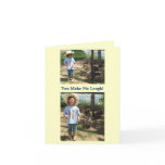 You Make Me Laugh! I Love You - Western Card