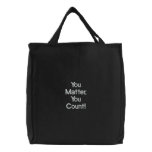 You Matter You Count Embroidered Bag embroidered bags
