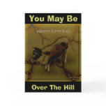 You May Be, Over The Hill cards