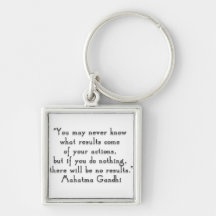 “You may never know what results..." Gandhi quote Key Chains
