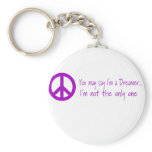 You May Say I'm a Dreamer keychains