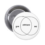 You Me Awesome Venn Diagram Pinback Button