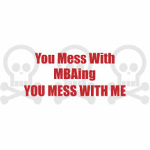 You Mess With MBAing You Mess With Me Acrylic Cut Out