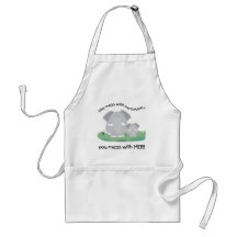 You mess with my cousin, You mess with me Apron