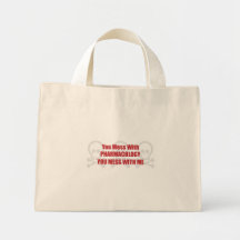 You Mess With Pharmacology You Mess With Me Canvas Bag