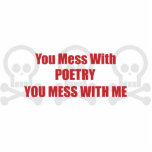 You Mess With Poetry You Mess With Me photo sculptures