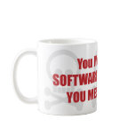 You Mess With Software Engineering You Mess With M mugs