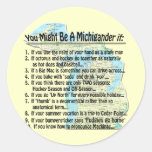You Might Be A Michigander if: Round Stickers