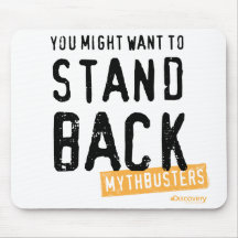 You Might Want To Stand Back Mousepad
