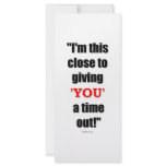 You Need A Time Out rack cards