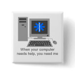 You Need Me buttons