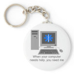 You Need Me keychains