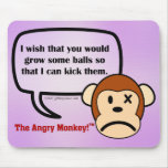 You need to grow some balls mouse pad