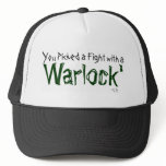 'You picked a fight with a WARLOCK' hats