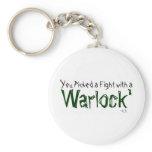 'You picked a fight with a WARLOCK' keychains