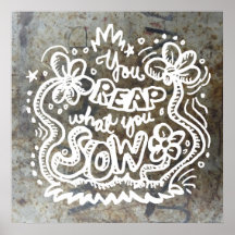 You Reap What You Sow 2B Posters