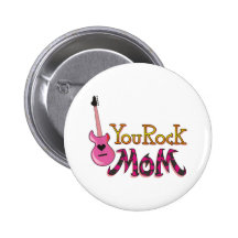 You Rock, Mum T Shirts Button