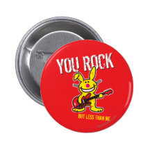 You Rock Pinback Buttons
