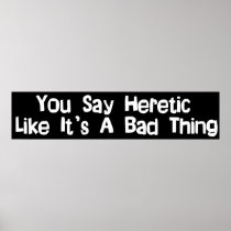 You Say Heretic