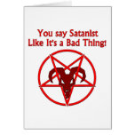 You Say Satanist... Bad Thing cards