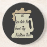 You Shalt Not Covet Thy Neighbours Beer Coasters