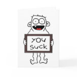 You Suck Greeting Card