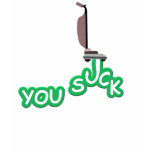 YOU SUCK, with vacuum t-shirts