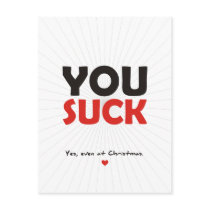 You Suck.  Yes, even at Christmas Post Cards