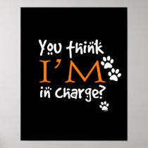 You Think I'm In Charge?