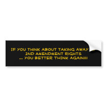 You think you're taking away my freedoms... but... bumper stickers