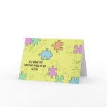You were the missing piece of my puzzle cards