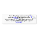 YOU, YOU, YOU, YOU, YOU'RE, YOURSELF, Honk if m... bumper stickers