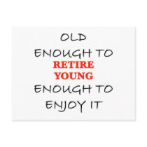 Young Enough to Retire
