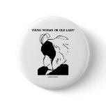Young Woman Or Old Lady? (Optical Illusion) buttons