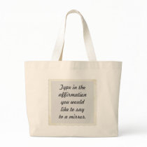 Your affirmation on a mirror design, bag