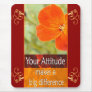 Your Attitude - Motivational Mousepad