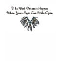 Your best dreams happen t-shirts