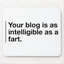 Your blog is as intelligible as... mousepads