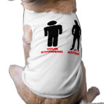 Your Boyfriend. My boyfriend. pet clothing