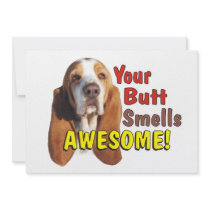 Your Butt Smells AWESOME Dog Invitations