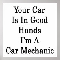 Your Car Is In Good Hands I'm A Car Mechanic