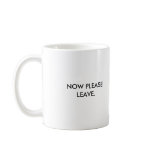YOUR CONCERNS HAVE BEEN DULY NOTED., NOW PLEASE... mugs