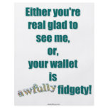 Your Fidgety Wallet flyers