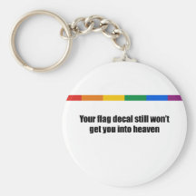 Your flag decal still won't get you into heaven key chains