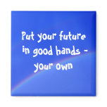 Your Future... magnets