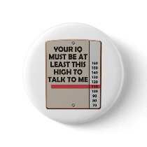 Your IQ Must Be This High