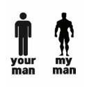 YOUR MAN vs MY MAN t-shirts