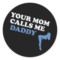 Your Mum Calls Me Daddy