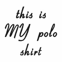 Your own polo T-shirt!