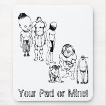 Your Pad or Mine Mousepad